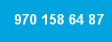 970 158 64 87 970 158 64 87